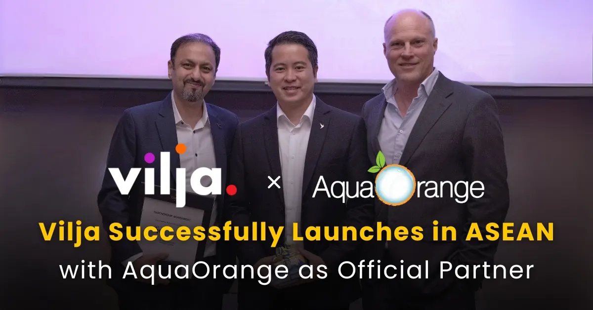 Vilja Successfully Launches in ASEAN with AquaOrange as Official Partner th Vilja Successfully Launches in ASEAN with AquaOrange as Official Partner